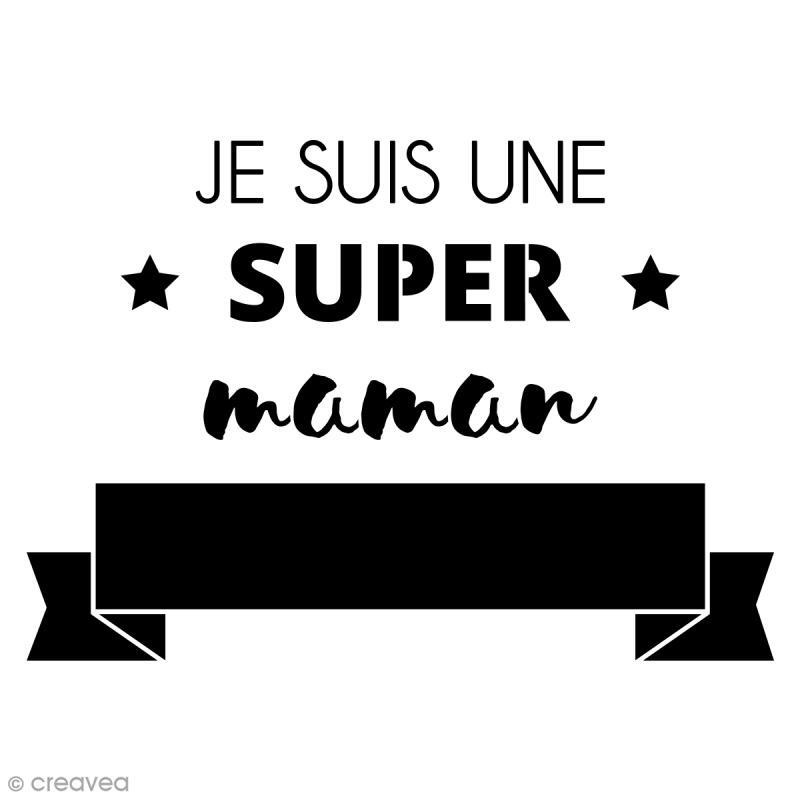 Pochoir multiusage - Je suis une super maman - 1 planche 21 x 15 ...